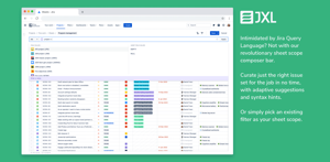 Intimidated by JQL? Not anymore with our revolutionary scope composer bar. Craft just the right sheet scope for the job in no time, with adaptive suggestions and syntax hints, or simply pick a filter as your sheet scope.